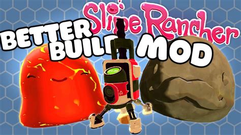 Better Build Mod Slime Rancher