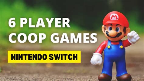 Best 6 Player Coop Games for Nintendo Switch - GamersWiz