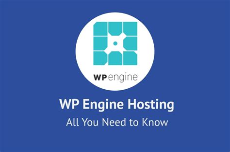 WP Engine Hosting - All You Need to Know About - (Updated 2020)