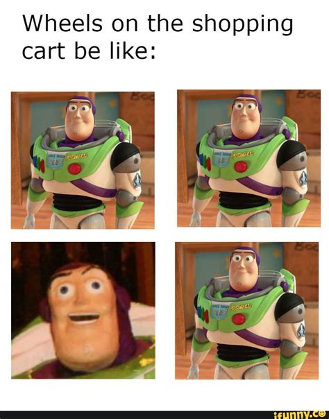 Wheels on the shopping cart be like: - iFunny