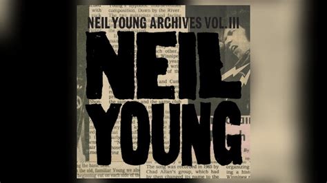 Neil Young to release 'Archives Vol. III (1976-1987)' in September ...