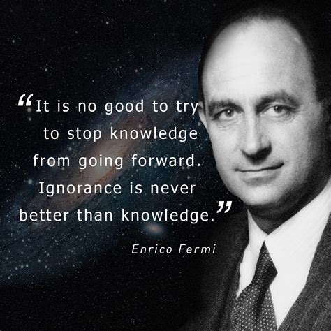 Enrico Fermi quote | Wise quotes, Quotations, Writer quotes