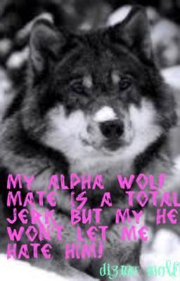 my alpha wolf mate who is a total jerk but my heart wont let me hate him! - chapter 1 - Page 1 ...