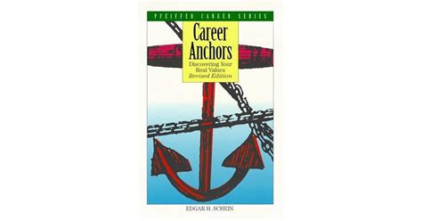 Career Anchors: Discovering Your Real Values by Edgar H. Schein