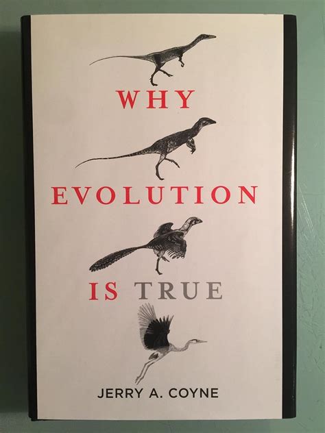 Why Evolution Is True: Coyne, Jerry A.: 9780670020539: Amazon.com: Books