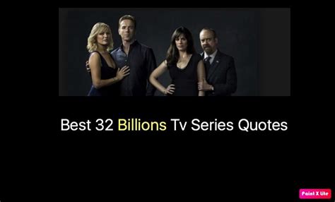 Best 32 Billions Quotes - Tv Series - NSF News and Magazine