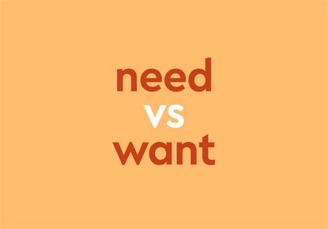 Need vs. Want: The Essential Differences | Thesaurus.com