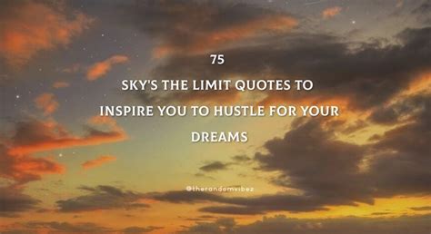 Sky's The Limit Quotes To Hustle For Your Dreams