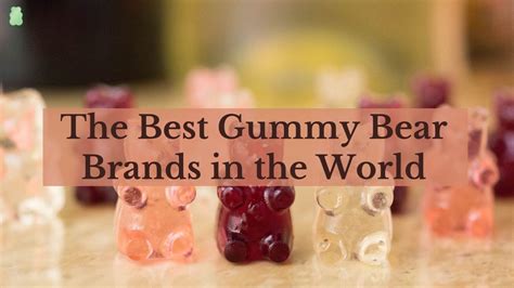 (Top 8) Best Gummy Bear Brands In The World In 2023 - Unbaised!