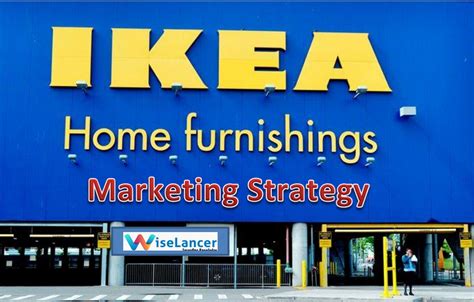 Marketing Strategy of IKEA | IKEA Marketing Strategy - WiseLancer