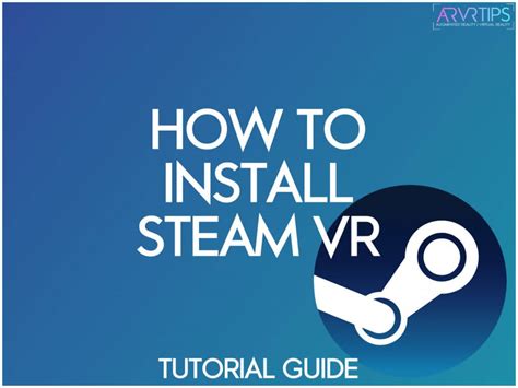 How to Install Steam VR on a VR Headset [2025 Tutorial]