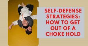 Self-Defense Strategies: HOW To Get Out Of A Choke Hold | Martial Arts ...