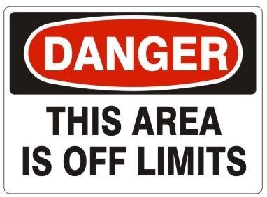 DANGER THIS AREA IS OFF LIMITS, Sign I Safety Supply Warehouse