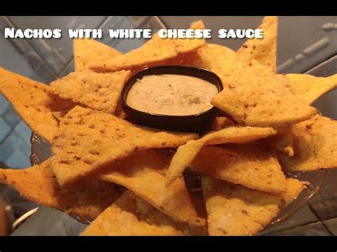 Nachos with White Cheese Sauce | Crispy Nachos | Cheese Dip | Easy and Tasty | My Mummas KitChen ...