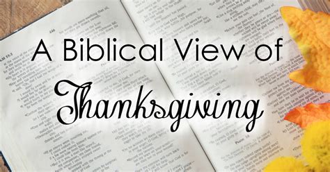 A Biblical View of Thanksgiving - Worshipful Living