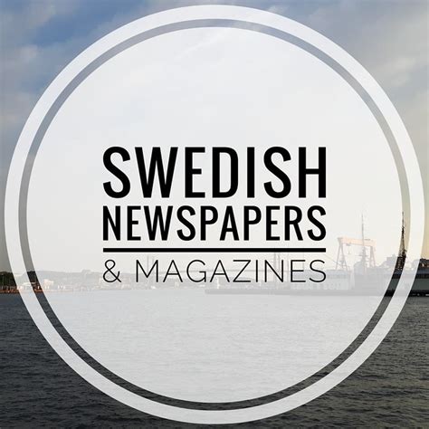 Swedish newspapers & magazines - Take me to Sweden