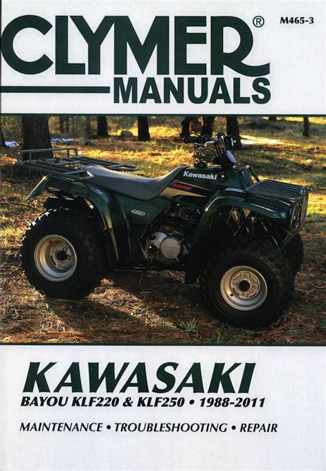 Kawasaki Bayou KLF220, KLF250 ATV Repair Manual 1988-2011 | Clymer