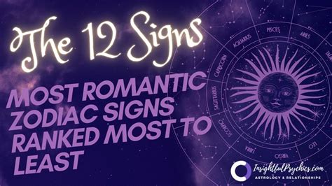 Love and The Stars: The Most Romantic Zodiac Signs Ranked from Most to ...