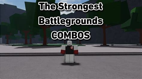 The Strongest Battlegrounds COMBOS - YouTube