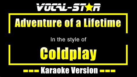 Coldplay - Adventure of a Lifetime with Lyrics HD Vocal-Star Karaoke ...