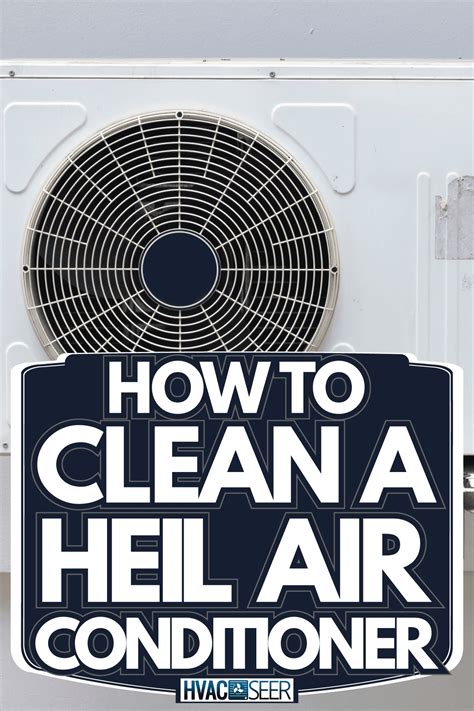 How To Clean A Heil Air Conditioner - HVACseer.com