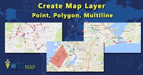 Create Map Layer - Point, Polygon, Multiline