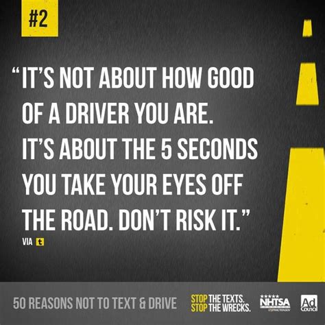 2 No texting | Dont text and drive, Road safety tips, Driving quotes