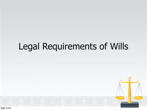 Legal Requirements of Wills