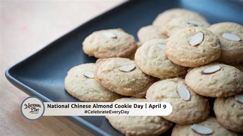 NATIONAL CHINESE ALMOND COOKIE DAY - April 9 - National Day Calendar