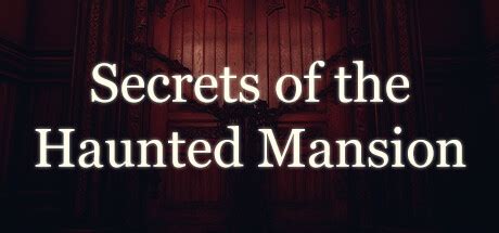 Secrets of the Haunted Mansion on Steam