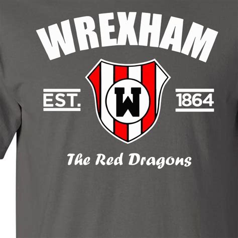 The Red Dragons Wrexham FC Football Club Wrexham Tall T-Shirt ...