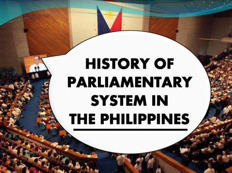 PPT - HISTORY OF PARLIAMENTARY SYSTEM IN THE PHILIPPINES PowerPoint Presentation - ID:8936231