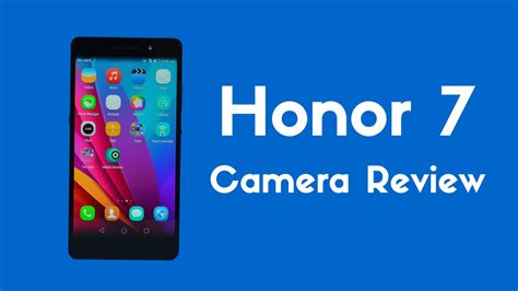 Honor 7 Smartphone Camera Review - PhoneRadar - YouTube