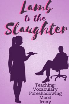 Lamb to the Slaughter Short Story Analysis Questions by classify teaching