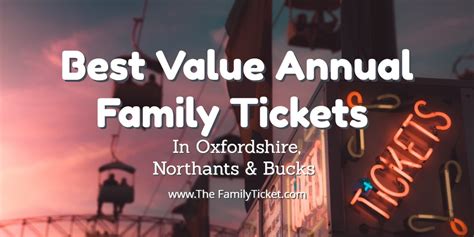 The Best Annual Family Tickets - The Family Ticket