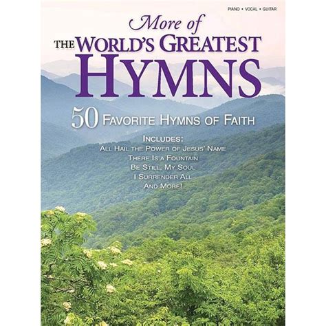 More of the World's Greatest Hymns : 50 Favorite Hymns of Faith (Paperback) - Walmart.com ...