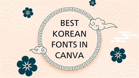 Best Korean Fonts in Canva (Canva Hangul Fonts) - Canva Templates