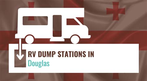 RV Dump Stations in Douglas, Georgia