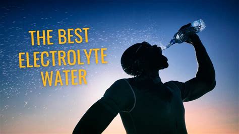 17 Best Electrolyte Water Brands For Runners | Best Bottled Waters in 2024