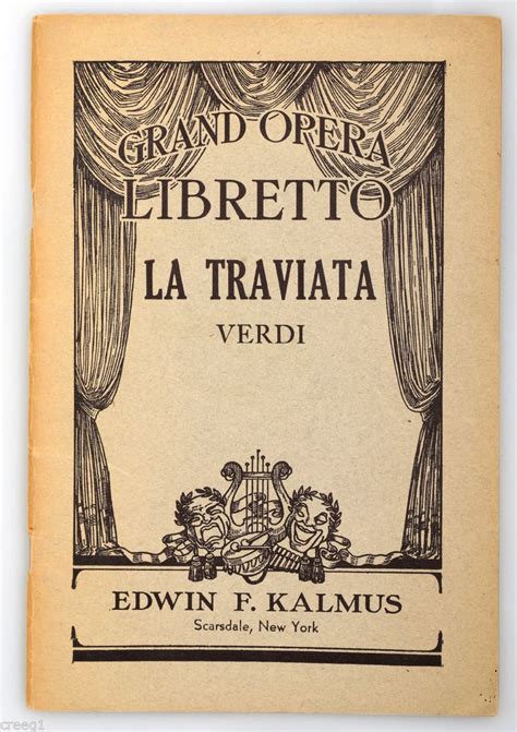 GRAND OPERA LIBRETTO LA TRAVIATA Verdi EDWIN KALMUS T.T. BARKER ITALIAN ENGLISH