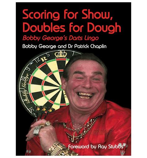 Books - Bobby George - Scoring for Show, Doubles for Dough - Bobby George's Darts Lingo - http ...