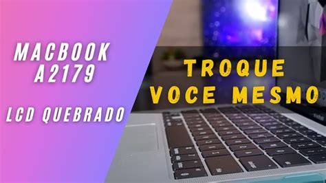 MacBook Air A2179 13.3 Troca de tela .Por dentro da assistência. (LCD ...