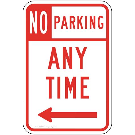 No Parking Any Time Sign with Left Arrow PKE-20525 Parking Not Allowed