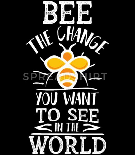 Bee T-Shirts - Bee beekeeper Bee The Change Gandhi quote - Women's T ...