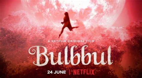 ‘Bulbbul’ is a bingeworthy flick for lovers of folklore - The Sunday ...