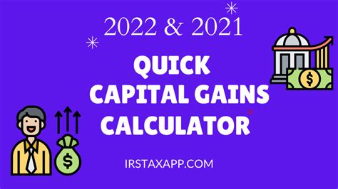 capital gain tax calculator 2022 & 2021