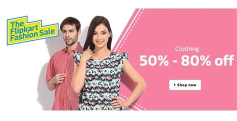 Flipkart Fashion Sale - Get 50% - 80% off on Men & Women Clothing - A2Y