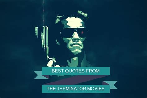 Powerful Quotes from The Terminator Movies – ‘I’ll be back.’ – MovieQuotesandMore