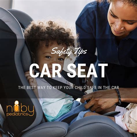 Car Seat Safety Tips - Nuby Pediatrics