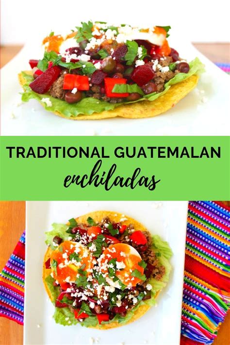 Traditional Guatemalan Enchiladas or Jardineras Recipe